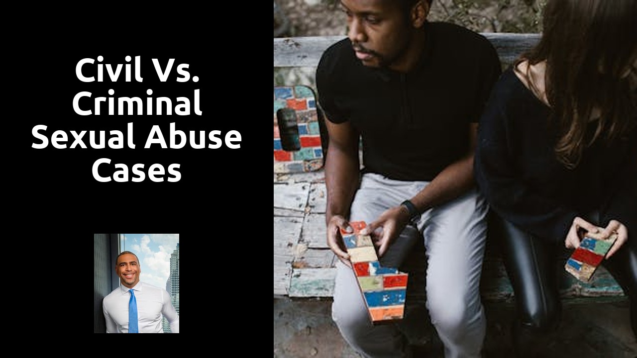 Civil vs. Criminal Sexual Abuse Cases
